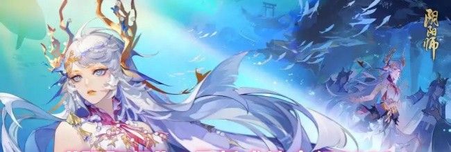 《阴阳师》5月新式神介绍2025